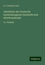 G. C. Friedrich Lisch: Jahrbücher des Vereins für mecklenburgische Geschichte und Alterthumskunde, Buch