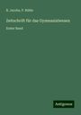R. Jacobs: Zeitschrift für das Gymnasialwesen, Buch