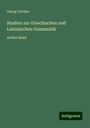 Georg Curtius: Studien zur Griechischen und Lateinischen Grammatik, Buch