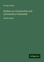 Georg Curtius: Studien zur Griechischen und Lateinischen Grammatik, Buch