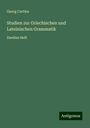 Georg Curtius: Studien zur Griechischen und Lateinischen Grammatik, Buch