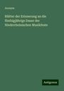 Anonym: Blätter der Erinnerung an die fünfzigjährige Dauer der Niederrheinischen Musikfeste, Buch