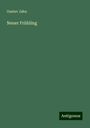 Gustav Jahn: Neuer Frühling, Buch