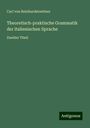 Carl Von Reinhardstoettner: Theoretisch-praktische Grammatik der italienischen Sprache, Buch