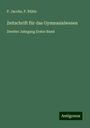 P. Jacobs: Zeitschrift für das Gymnasialwesen, Buch