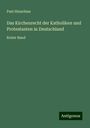 Paul Hinschius: Das Kirchenrecht der Katholiken und Protestanten in Deutschland, Buch