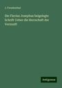 J. Freudenthal: Freudenthal, J: Flavius Josephus beigelegte Schrift Ueber di, Buch