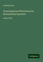 Friedrich Diez: Etymologisches Wörterbuch der Romanischen Sprachen, Buch