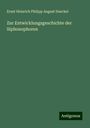 Ernst Heinrich Philipp August Haeckel: Zur Entwicklungsgeschichte der Siphonophoren, Buch