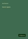 Karl Bartsch: Sancta Agnes, Buch