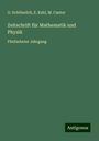 O. Schlömilch: Zeitschrift für Mathematik und Physik, Buch