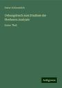 Oskar Schloemilch: Übungsbuch zum Studium der höheren Analysis, Buch