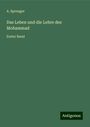 A. Sprenger: Das Leben und die Lehre des Mohammad, Buch