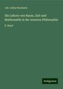 Joh. Julius Baumann: Die Lehren von Raum, Zeit und Mathematik in der neueren Philosophie, Buch