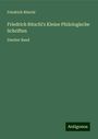 Friedrich Ritschl: Friedrich Ritschl's Kleine Philologische Schriften, Buch