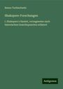 Benno Tschischwitz: Shakspere-Forschungen, Buch