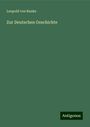 Leopold von Ranke: Zur Deutschen Geschichte, Buch