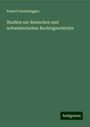 Eduard Osenbrüggen: Studien zur deutschen und schweizerischen Rechtsgeschichte, Buch