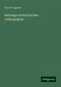 Paul De Lagarde: Beitraege zur Baktrischen Lexikographie, Buch