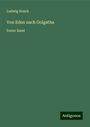 Ludwig Noack: Von Eden nach Golgatha, Buch