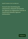 Rudolf Vratislav Graf von Mitrovi¿: Versuch einer Darstellung der Lebensweise, Herkunft und Sprache der Zigeuner im Allgemeinen und der in Oesterreich lebenden Zigeuner insbesondere, Buch