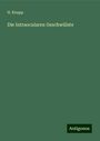 H. Knapp: Die Intraocularen Geschwülste, Buch
