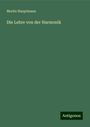 Moritz Hauptmann: Die Lehre von der Harmonik, Buch