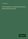 F. P. Bremer: Die Rechtslehrer und Rechtsschulen im Römischen Kaiserreich, Buch