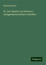 Hermann Rolfus: Dr. Joh. Baptist von Hirscher's nachgelassene kleinere Schriften, Buch