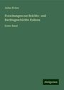 Julius Ficker: Forschungen zur Reichts- und Rechtsgeschichte Italiens, Buch