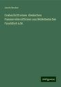 Jacob Becker: Grabschrift eines römischen Panzerreiterofficiers aus Rödelheim bei Frankfurt a.M., Buch