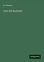 Fr. Clemens: Jesus der Nazarener, Buch