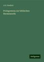 J. H. Friedlich: Prolegomena zur biblischen Hermeneutik, Buch