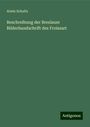 Alwin Schultz: Beschreibung der Breslauer Bilderhandschrift des Froissart, Buch