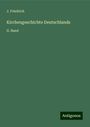 J. Friedrich: Kirchengeschichte Deutschlands, Buch