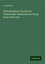 Georg Kraus: Siebenbürgische Chronik des Schässburger Stadtschreibers Georg Kraus 1608-1665, Buch