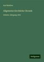 Karl Matthes: Allgemeine Kirchliche Chronik, Buch