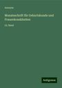 Anonym: Monatsschrift für Geburtskunde und Frauenkrankheiten, Buch