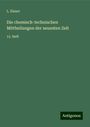 L. Elsner: Die chemisch-technischen Mittheilungen der neuesten Zeit, Buch