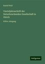 Rudolf Wolf: Vierteljahrsschrift der Naturforschenden Gesellschaft in Zürich, Buch