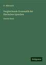 Fr. Miklosich: Vergleichende Grammatik der Slavischen Sprachen, Buch