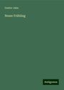 Gustav Jahn: Neuer Frühling, Buch