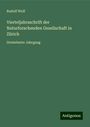 Rudolf Wolf: Vierteljahrsschrift der Naturforschenden Gesellschaft in Zürich, Buch