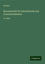 Anonym: Monatsschrift für Geburtskunde und Frauenkrankheiten, Buch