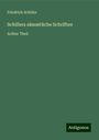 Friedrich Schiller: Schillers sämmtliche Schriften, Buch