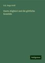 H. K. Hugo Delff: Dante Alighieri und die göttliche Komödie, Buch