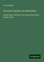 Franz Pfeiffer: Deutsche Classiker des Mittelalters, Buch