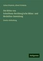Julius Erbstein: Die Ritter von Schulthess-Rechberg'sche Münz- und Medaillen-Sammlung, Buch