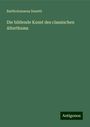Bartholomaeus Zenetti: Die bildende Kunst des classischen Alterthums, Buch
