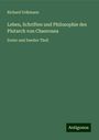 Richard Volkmann: Leben, Schriften und Philosophie des Plutarch von Chaeronea, Buch